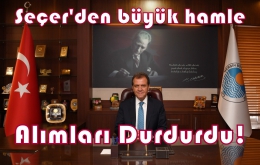 Vahap Seçer, İhale ve Doğrudan Alımları Durdurdu