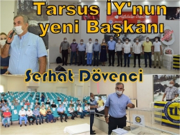 Servet Serhat Dövenci Tarsus İdman Yurdu’nun Yeni Başkanı  
