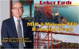 MIP, 2 Milyon TEU barajını geçti