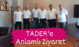 Oda Başkanları Şekerci ve Deveci’ den Tader Başkanı Özsu’ ya ziyaret