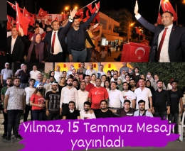 Başkan Yılmaz, 15 Temmuz Demokrasi ve Milli Birlik Günü Mesajı