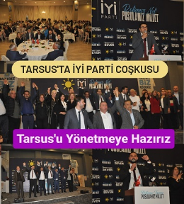 İYİ Parti Tarsus’ta Dayanışma Gecesinde Tek Yürek Oldu