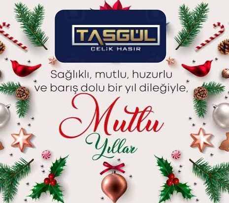 TASGÜL ÇELİK HASIR A.Ş. Yeni Yıl Tebriği