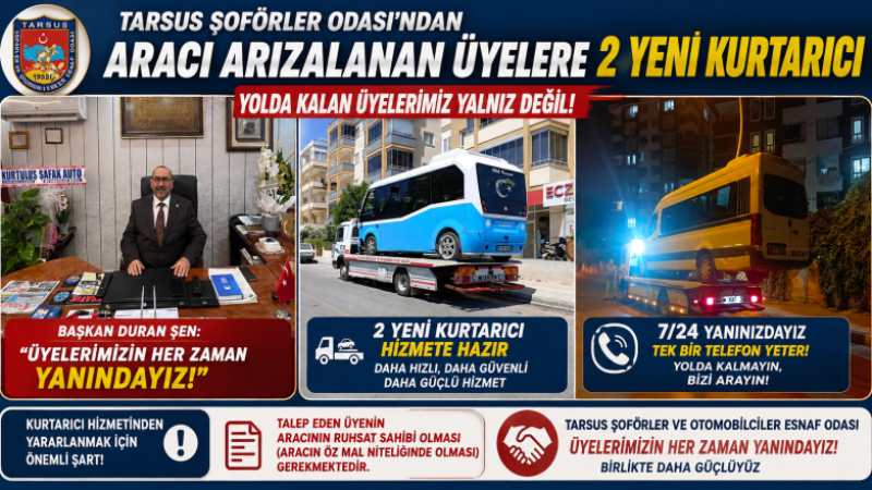 Tarsus Şoförler Odası'ndan Aracı Arızalanan Üyelere 2 Yeni Kurtarıcı 