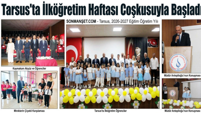 Tarsus'ta İlköğretim Haftası Coşkusuyla Başladı