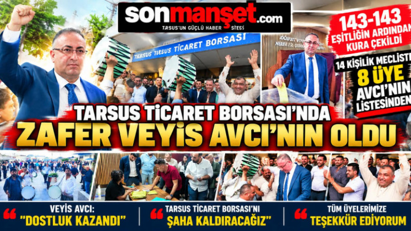 Tarsus Ticaret Borsası Seçiminde Zafer Veyis Avcı ve ekibinin oldu