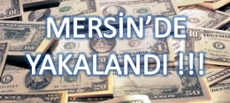 İSTANBUL'DA SOYDU, MERSİN'DE YAKALANDI
