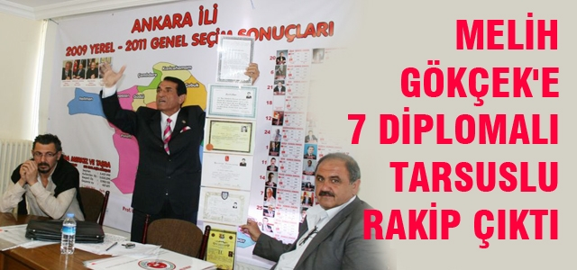 Melih Gökçek'e 7 Diplomalı Tarsuslu Rakip