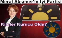 Meral Akşener'in İyi Partisi Kuruldu