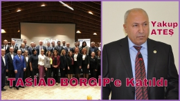 TASİAD BORGİP Toplantısına Katıldı 