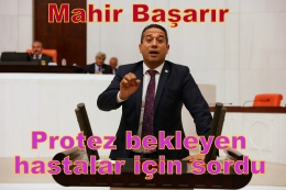  CHP’li Başarır: Hastalarımıza Sağlıklı Protez verilsin