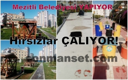 Mezitli Belediyesi Yapıyor, Hırsızlar Çalıyor