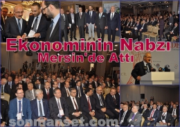 Akdeniz Ekonomi Forumunun Nabzı Mersin’de Attı