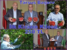 Tarsus’ta Sezonun İlk Kirazına 250 TL