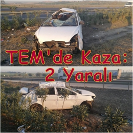 Tarsus Ankara TEM’de araç takla attı:2 Yaralı