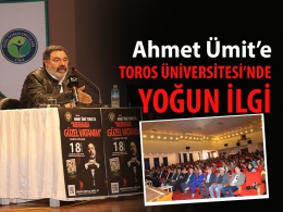 Ahmet Ümit’e Toros Üniversitesi’nde Yoğun İlgi