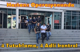 Tarsus Hastane Operasyonuna Şimdilik 4 Tutuklama
