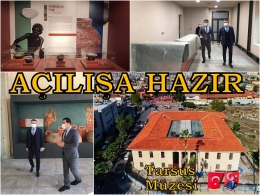 Tarsus Müzesi Ziyarete açılma aşamasına geldi
