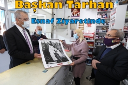 Başkan Tarhan’dan esnafa yeni yıl ziyareti