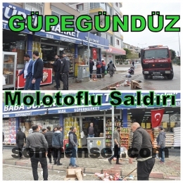Süpermarkete Molotoflu Saldırı mı, Kundaklama mı?