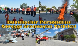 Büyükşehir Çalışanlarına Nefes Kesen Uygulamalı Yangın Tatbikatı