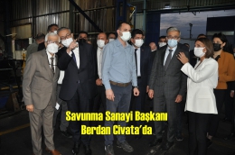 Savunma Sanayi Başkanı Demir, Berdan Civataya Hayran Kaldı