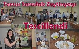 Tarsus Sarıulak Zeytinyağı da Tescillendi