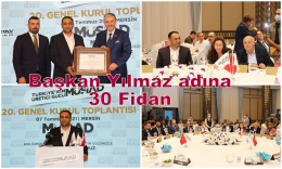 MÜSİAD, Başkan Yılmaz adına 30 Fidan Bağışladı