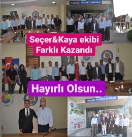 Tarsus Ticaret Borsası Seçimini Kazanan Seçer&Kaya Beraberlik Mesajı Verdi