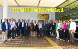 Büyükşehir TSE Tetkiklerini Başarıyla Geçti