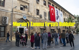 ÇEKÜL Akademisi Üyeleri Mersin'i Tanıma Fırsatı Buldu