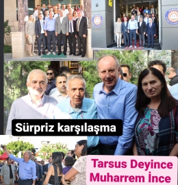 Muharrem İnce Tarsus’u Karış Karış Gezdi
