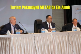 Mersin'in Turizm Potansiyeli METAB'da Masaya Yatırıldı