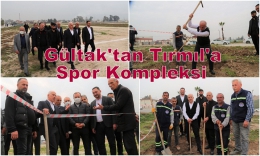 Gültak'tan Tırmıl'a Spor Kompleksi Müjdesi