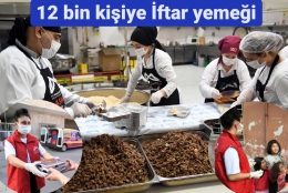 Büyükşehir'den Hergün 12 Bin Kişiye İftar Yemeği
