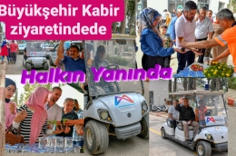 Büyükşehir, Kabir Ziyaretlerinde de Vatandaşların Yanındaydı
