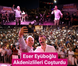 Eser Eyüboğlu, Akdenizliler'i Coşturdu