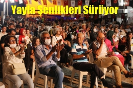 Büyükşehir'in Yayla Şenlikleri Sürüyor