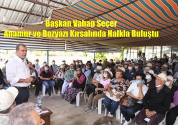 Başkan Seçer, Anamur ve Bozyazı Kırsalında Vatandaşlarla Buluştu