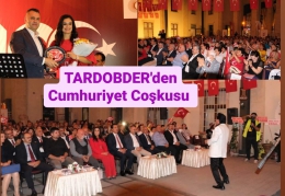 TARDOBDER’den Muhteşem 100. Yıl Gecesi