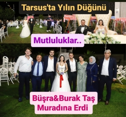 Tarsus’ta Yılın Düğününde Büşra&Burak Taş Muradına Erdi