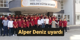 Başkan Alper Deniz Uyardı: Destek Kalkarsa Ara Eleman Bulunamaz