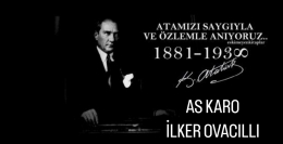 AS KARO Sahibi İlker Ovacıllık, ATA'yı Andı