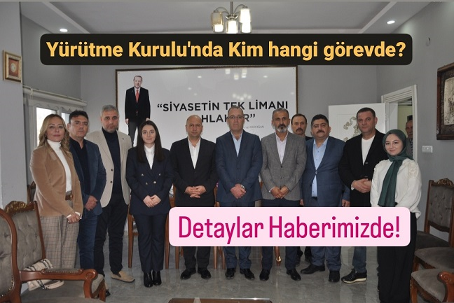 AK Parti Tarsus İlçe Teşkilatında Yürütme Kurulu Açıklandı