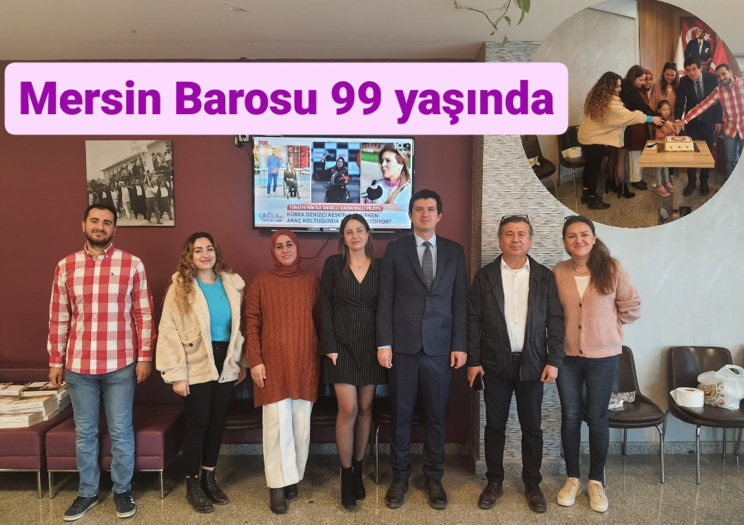 Mersin Barosu 99 Yaşında
