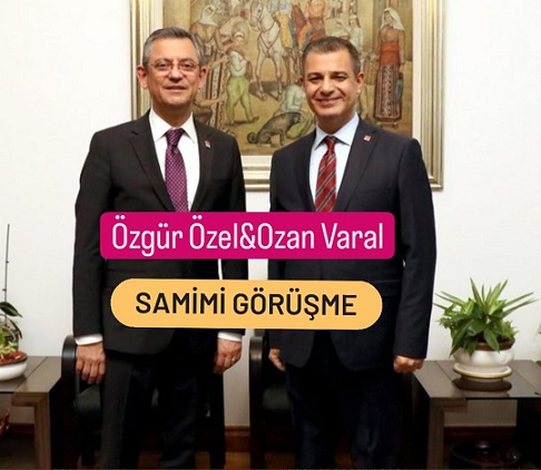 Ozan Varal'ın, CHP Liderı Özgür Özel'le Görüşmesi Heyecan Yarattı