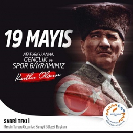 MTOSB Başkanı Sabri Tekli, 19 Mayıs Gençlik ve Spor Bayramını Kutladı