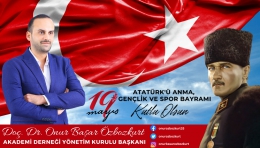 Doç. Dr. Onur Başar Özbozkurt’tan 19 Mayıs Mesajı