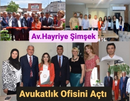 Av. Hayriye Şimşek Hukuk Bürosu açıldı