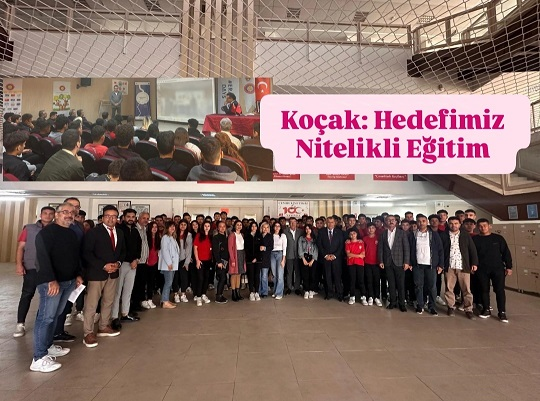 Ruhi Koçak:Öncelikli Meselemiz Nitelikli Eğitim